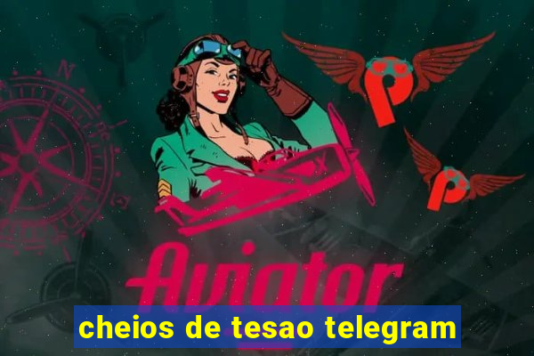 cheios de tesao telegram